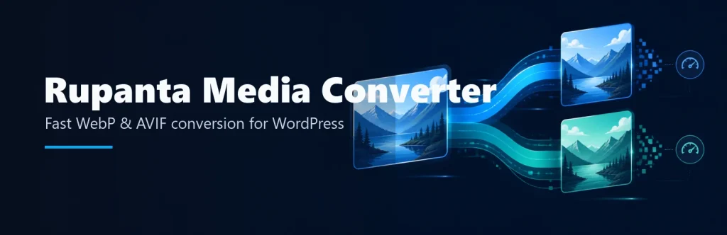 دانلود افزونه Rupanta Media Converter 2 افزونه Rupanta Media Converter؛ تبدیل تصاویر وردپرس به WebP